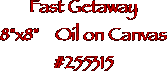 Fast Getaway