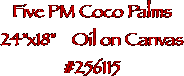 Five PM Coco Palms