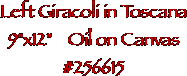 Left Giracoli in Toscana