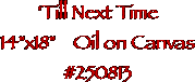 'Till Next Time